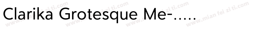 Clarika Grotesque Me字体转换